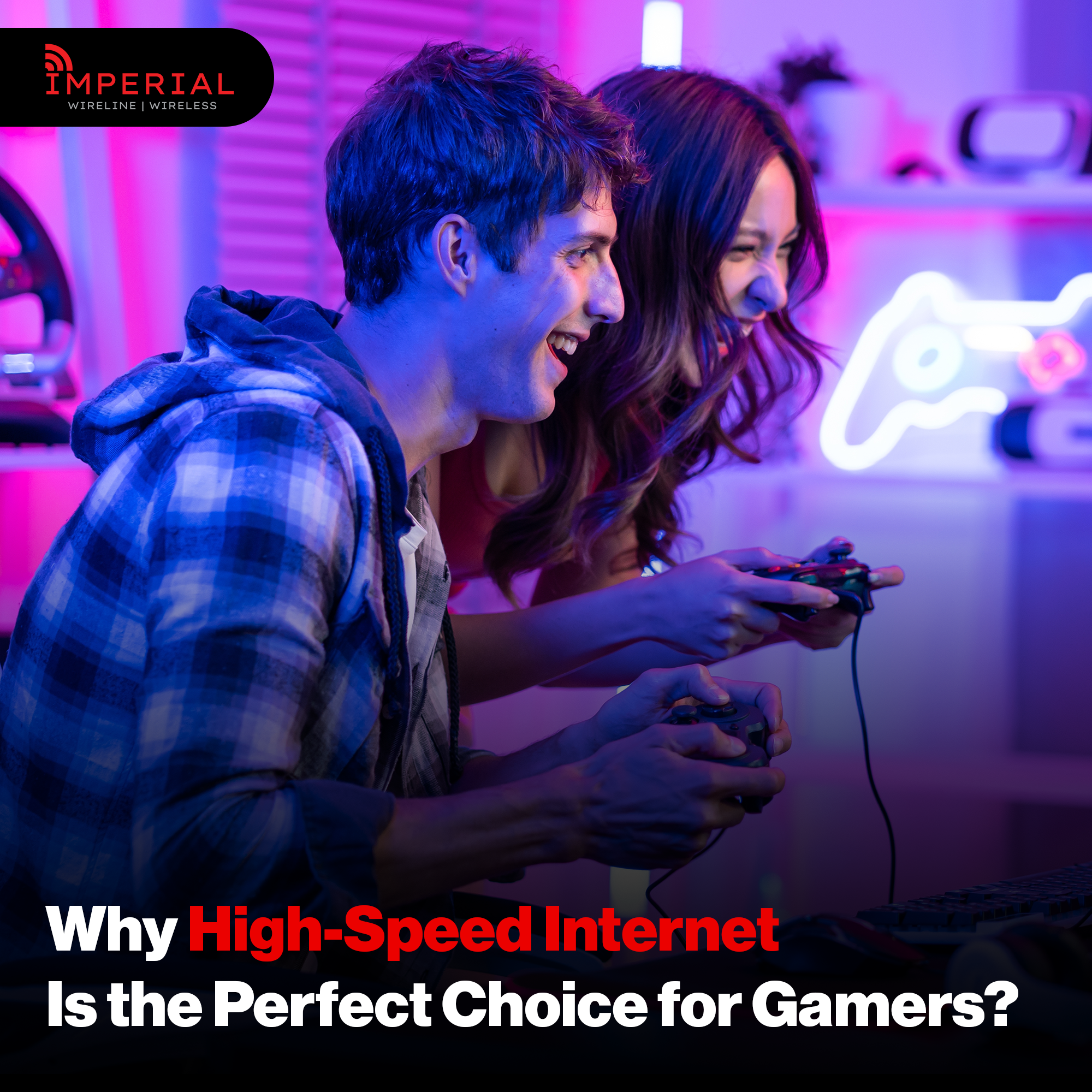 Gaming Internet Speed High-Speed Internet for Gamers – Imperial Internet
